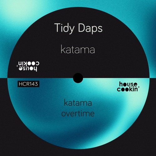 Tidy Daps - Katama [HCR144]